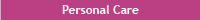 Personal Care